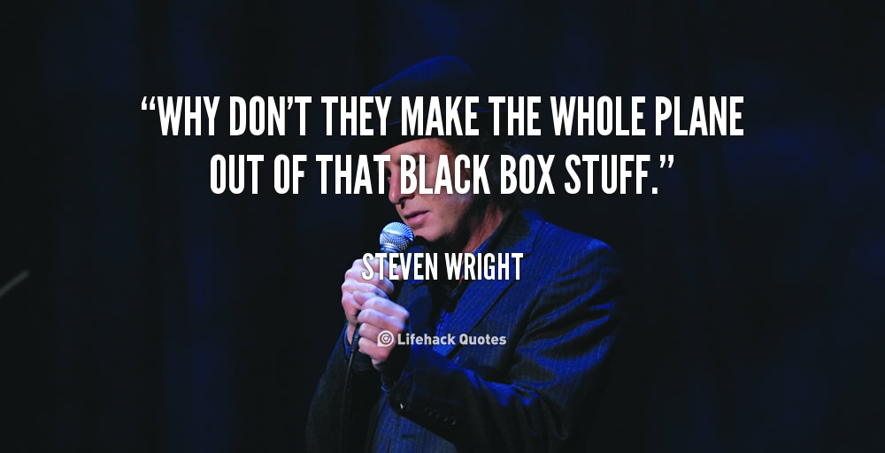 609118050-quote-Steven-Wright-why-dont-they-make-the-whole-plane-110223_4.png