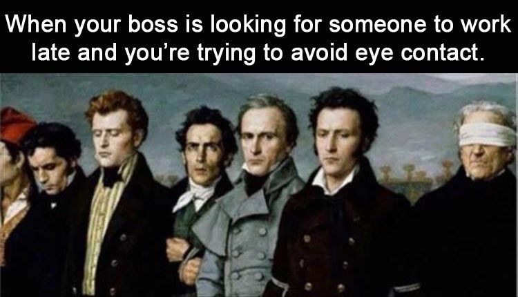 boss-looking-for-volunteers-to-work-late-and-youre-avoiding-eye-contact.jpg