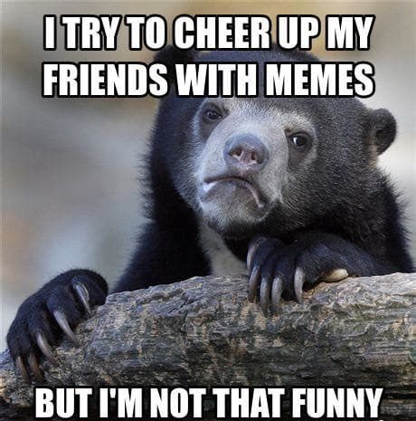 Funny-Cheer-Up-Memes.jpeg