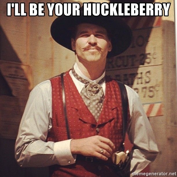 ill-be-your-huckleberry.jpg
