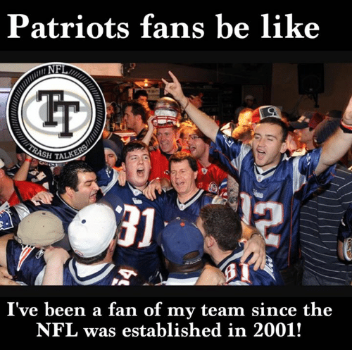 patriots-fans-be-like-nfl-ive-been-a-fan-of-19567906.png