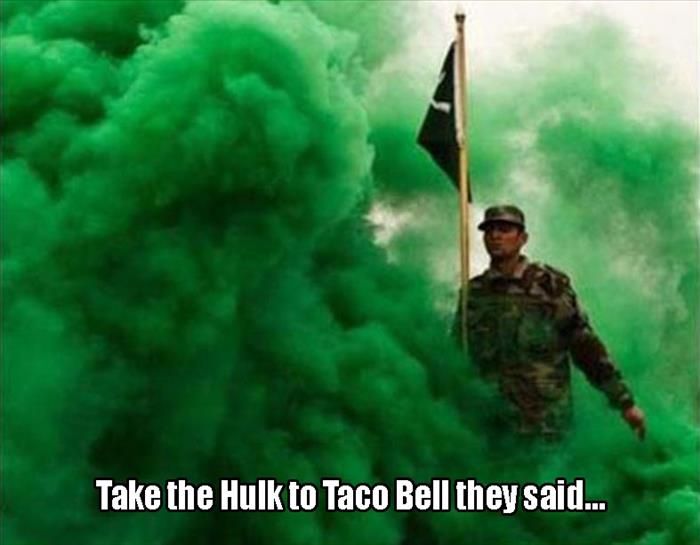 take-the-hulk-to-taco-bell-they-said.jpg
