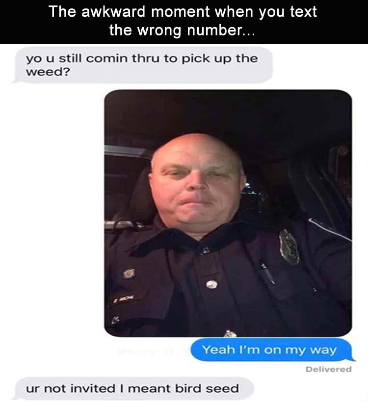 the-awkward-moment-when-you-accidentally-text-a-cop.jpg