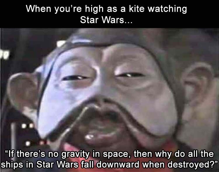 when-youre-high-watching-star-wars-youre-like.jpg