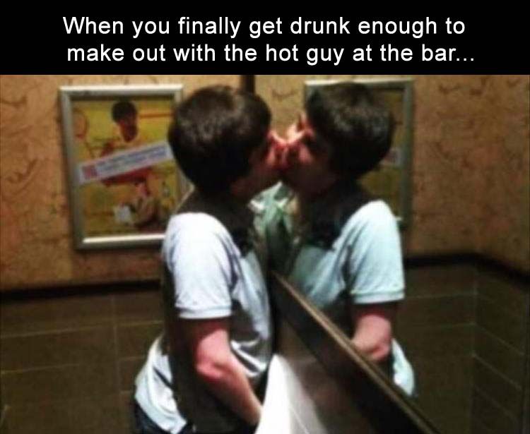 you-get-drunk-enough-to-finally-talk-to-the-hot-guy-at-the-bar.jpg